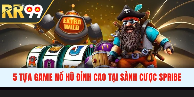 5 tựa game nổ hũ đỉnh cao tại sảnh cược Spribe