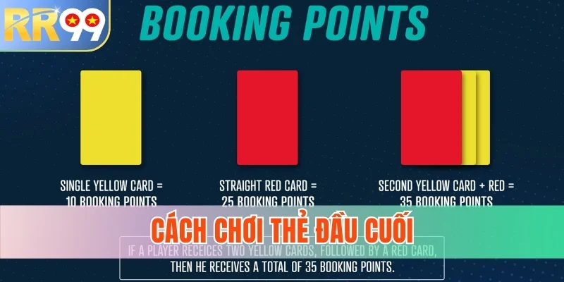 Cách chơi thẻ phạt đầu cuối